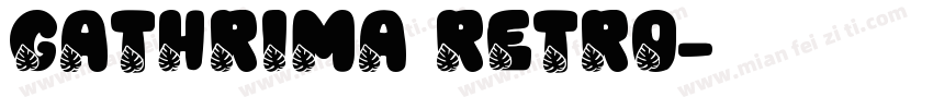 Gathrima Retro字体转换